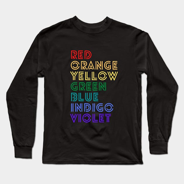 ROYGBIV Long Sleeve T-Shirt by JustStewin'Art